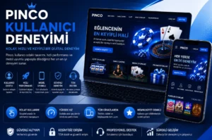 Pinco kullanıcı deneyimi mobil uyumlu modern casino platformu görseli